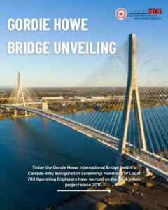 Today the Gordie Howe International Bridge held it's Canada-only inauguration ceremony! Hundreds of Local 793 Operating Engineers have worked on the $6.4 billion project since 2019.