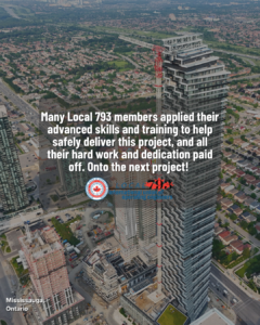 Many Local 793 members applied their advanced skills and training to help safely deliver this project, and all their hard work and dedication paid off. Onto the next project!